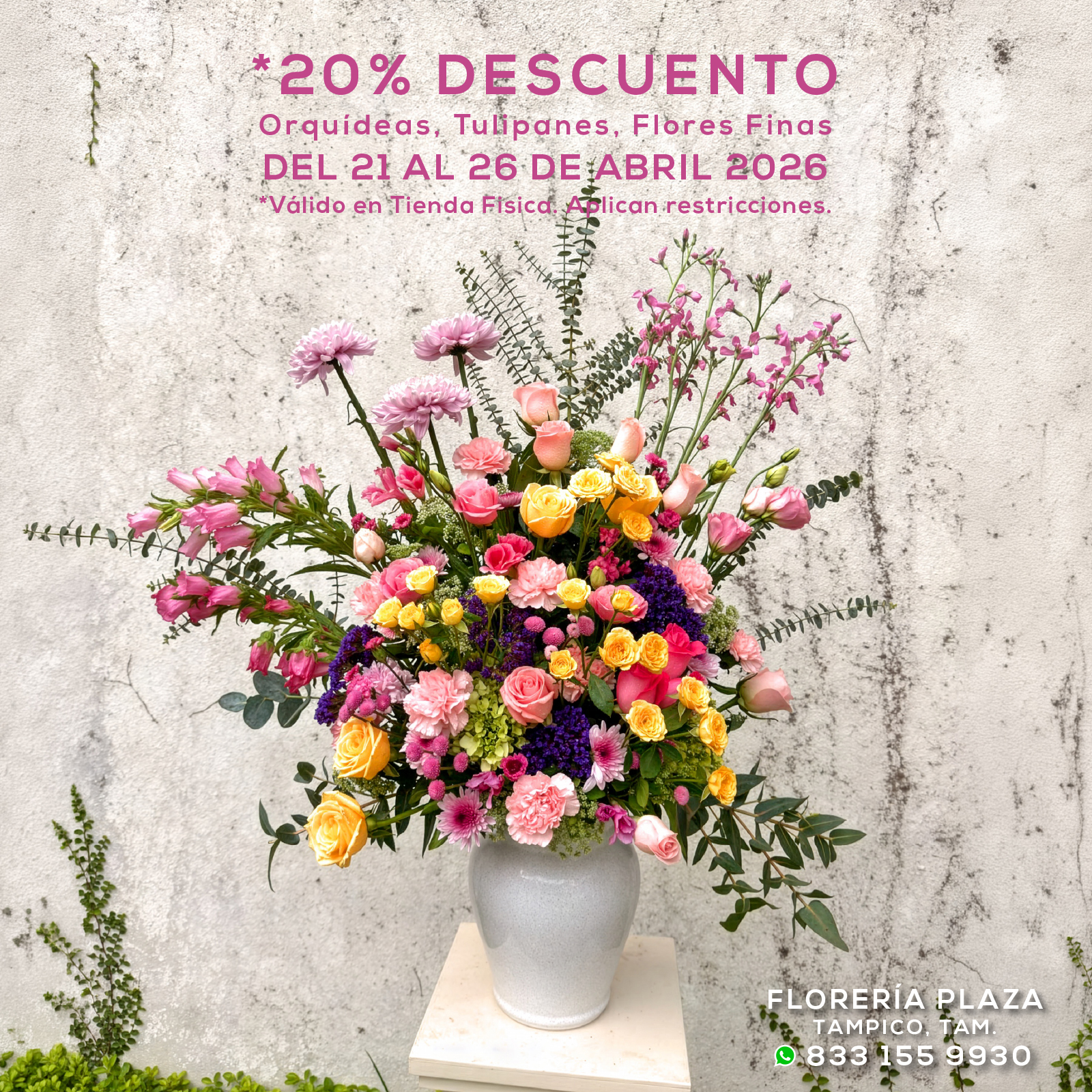 𝟮𝟬% 𝗱𝗲 𝗗𝗘𝗦𝗖𝗨𝗘𝗡𝗧𝗢 𝗱𝗲𝗹 𝟮𝟭 𝗮𝗹 𝟮𝟲 𝗱𝗲 𝗔𝗯𝗿𝗶𝗹
Orquídeas, Tulipanes, Flores Finas
*Válido en Tienda Fisica. Se aplican restricciones.
📍 Visítanos: Faja de Oro 204, Lomas de Rosales, Tampico 
📞 Llámanos: 833 224 4128, 833 224 4129, 833 224 1144
📲 WhatsApp: https://wa.me/5218331559930
#floreriaplazalomas #floreriaplazaentampico #dígaloconflores #TampicoMadero #floresnaturales